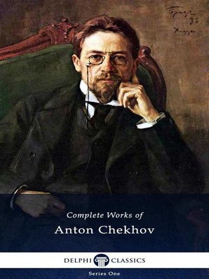 cover image of Delphi Complete Works of Anton Chekhov (Illustrated)